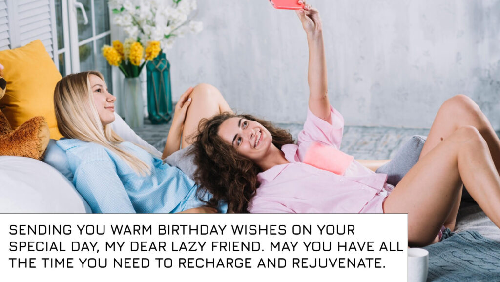 Birthday Wishes for Lazy Friend