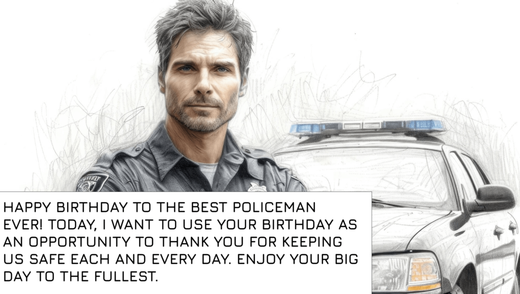 Short birthday wishes for police officer
