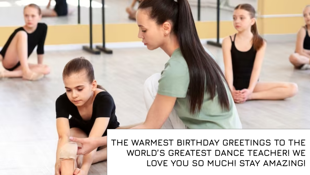 dance teacher birthday wishes