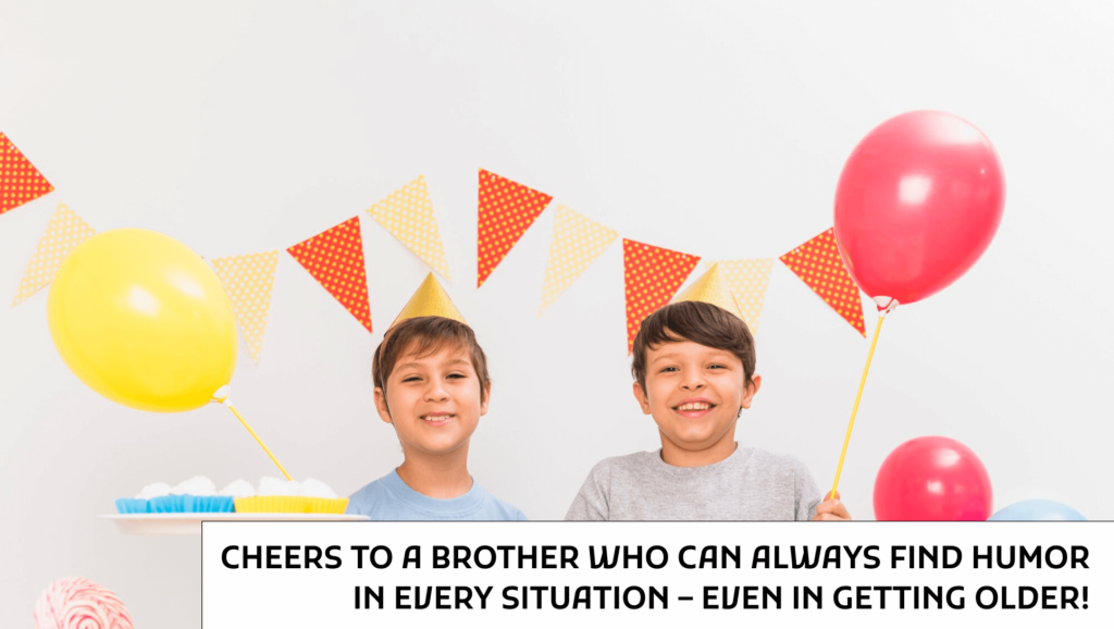 funny birthday wishes for brother image