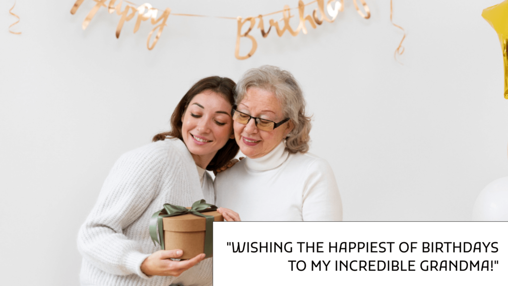 Instagram captions for birthday post for grandmother in english