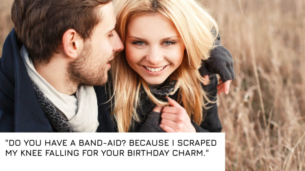 Birthday Pick Up Lines for Him