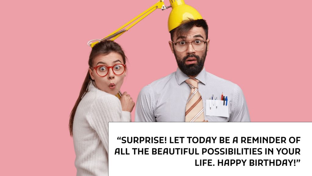 Unexpected birthday surprise quotes for friends instagram